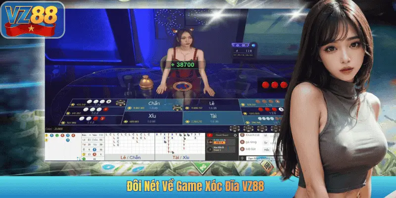 Đôi Nét Về Game Xóc Đĩa VZ88